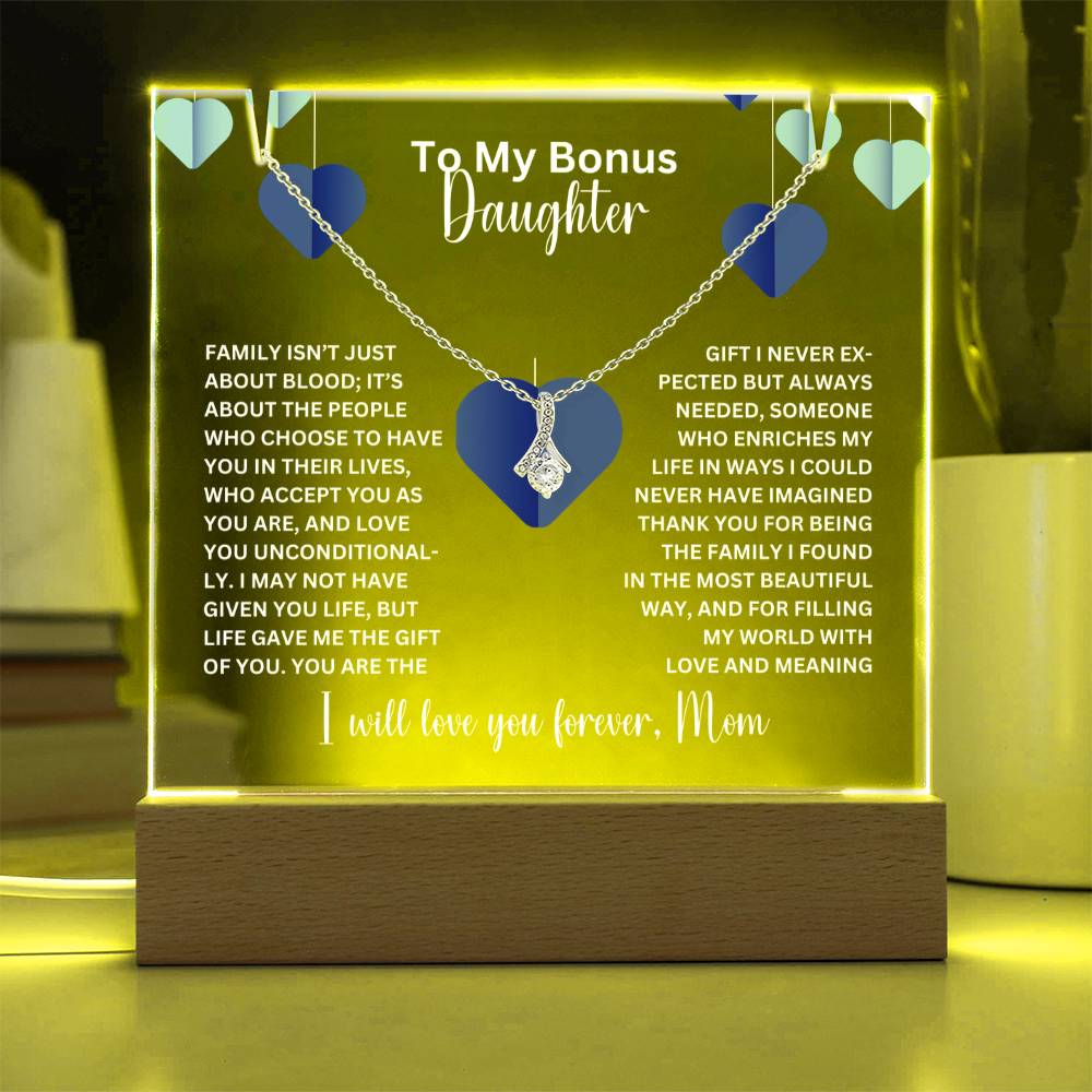 To My Bonus Daughter- Personalized  Keepsake  Acrylic and Alluring Necklace 70