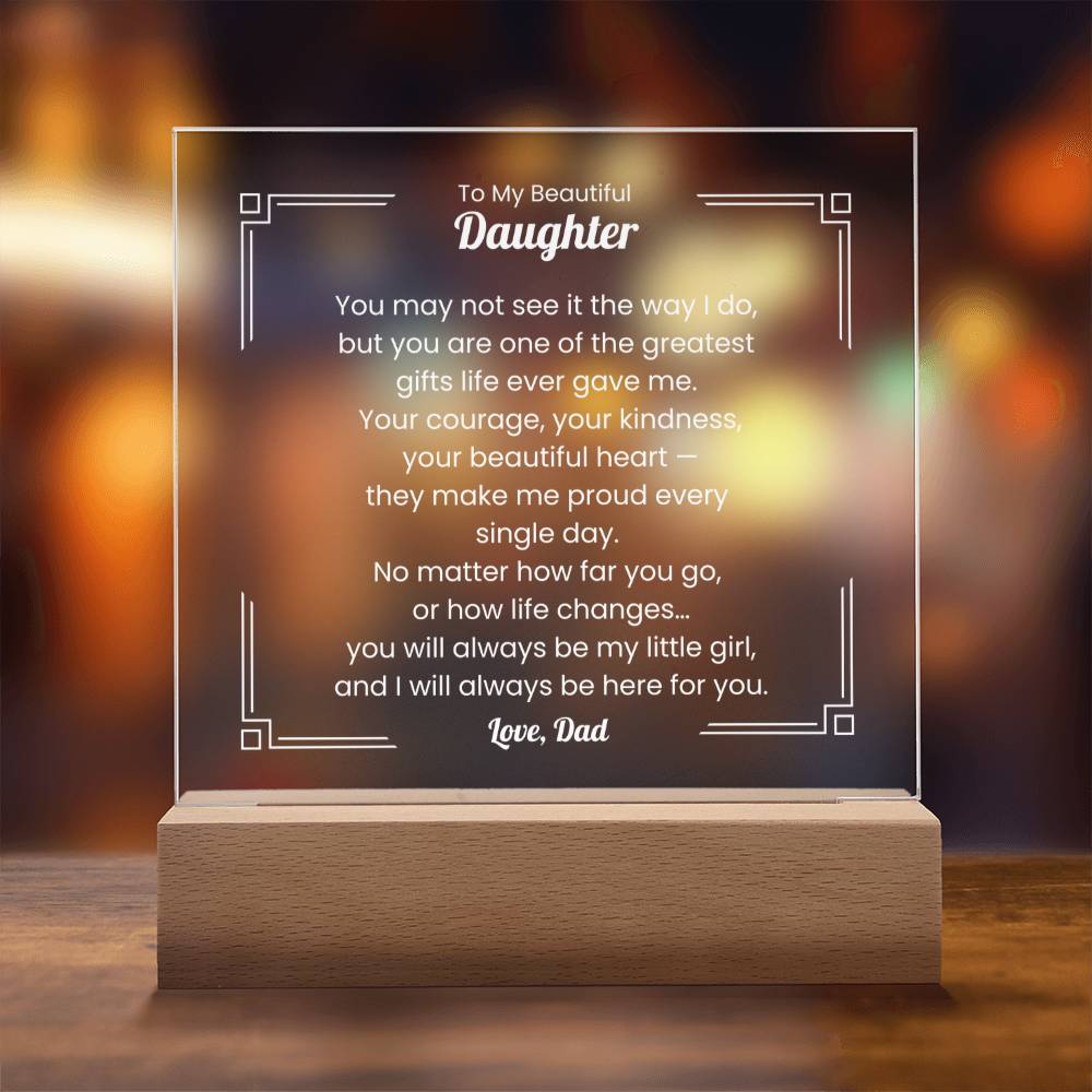 Acrylic Plaque – Dad to Daughter – Message of Love & Pride