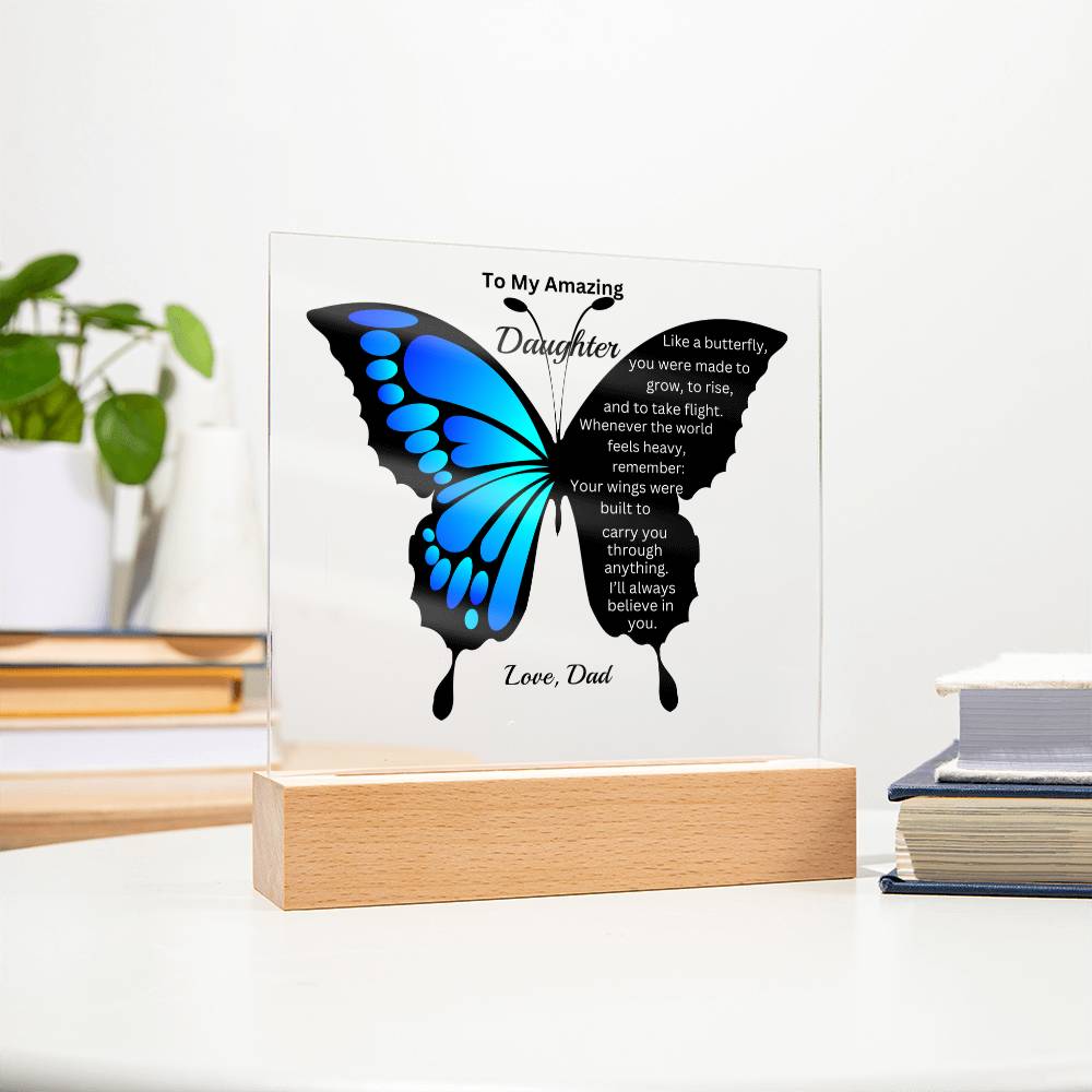 Blue Butterfly  Acrylic Plaque – To My Daughter (From Dad)
