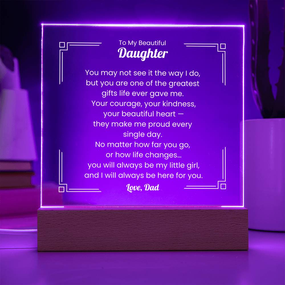 Acrylic Plaque – Dad to Daughter – Message of Love & Pride