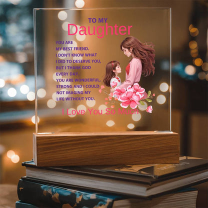 Acrylic Square Plaque-Mother to Daughter  (92)