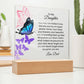 Acrylic Plaque – Dad to Daughter – Butterfly Strength Message