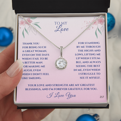 To My Love-Thank you for being such a great woman-Eternal Hope Necklace 217