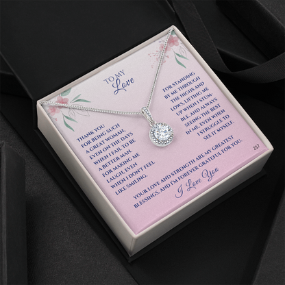 To My Love-Thank you for being such a great woman-Eternal Hope Necklace 217