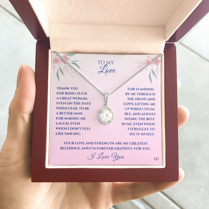 To My Love-Thank you for being such a great woman-Eternal Hope Necklace 217