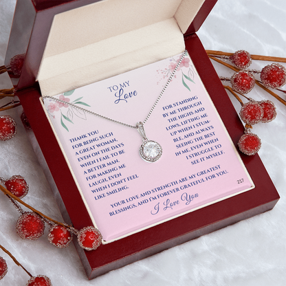 To My Love-Thank you for being such a great woman-Eternal Hope Necklace 217