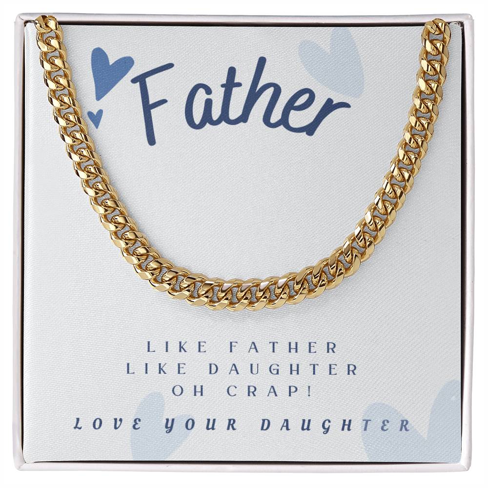 Dad- Like father Like Daughter-Cuban Link Chain - Essential Home Zone Essential Home Zone Jewelry Dad- Like father Like Daughter-Cuban Link Chain