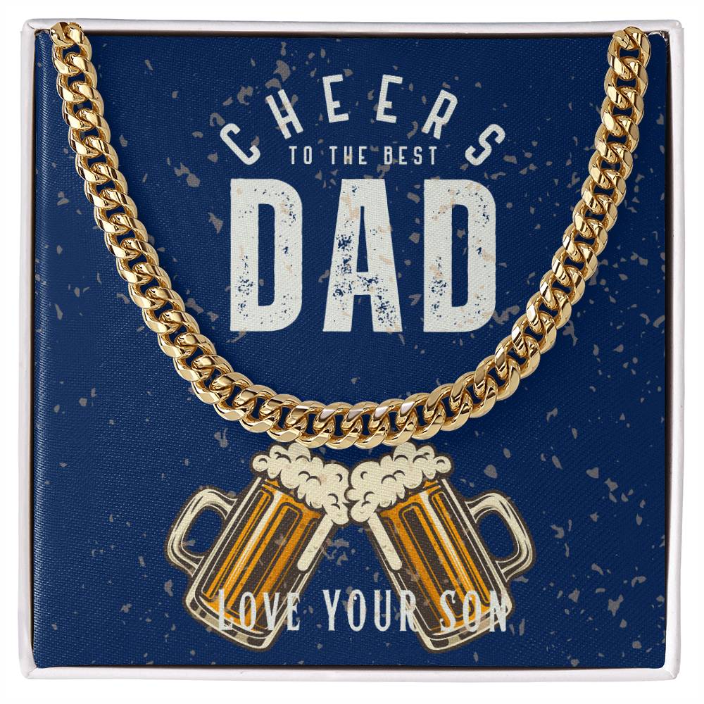 Dad- Cheers to the best dad-Cuban Link Chain - Essential Home Zone Essential Home Zone Jewelry Dad- Cheers to the best dad-Cuban Link Chain