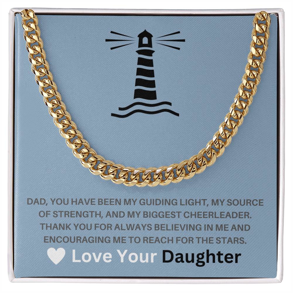 Dad- My guiding light-Cuban Link Chain - Essential Home Zone Essential Home Zone Jewelry Dad- My guiding light-Cuban Link Chain