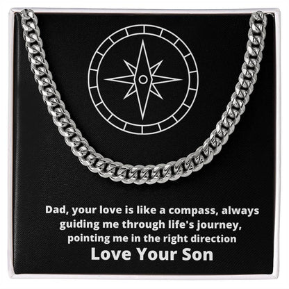 Dad- Your love is like a compass -Cuban Link Chain - Essential Home Zone Essential Home Zone Jewelry Dad- Your love is like a compass -Cuban Link Chain