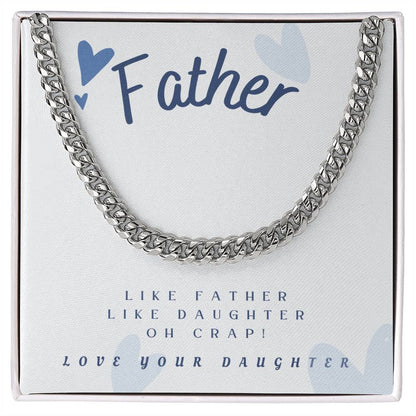 Dad- Like father Like Daughter-Cuban Link Chain - Essential Home Zone Essential Home Zone Jewelry Dad- Like father Like Daughter-Cuban Link Chain