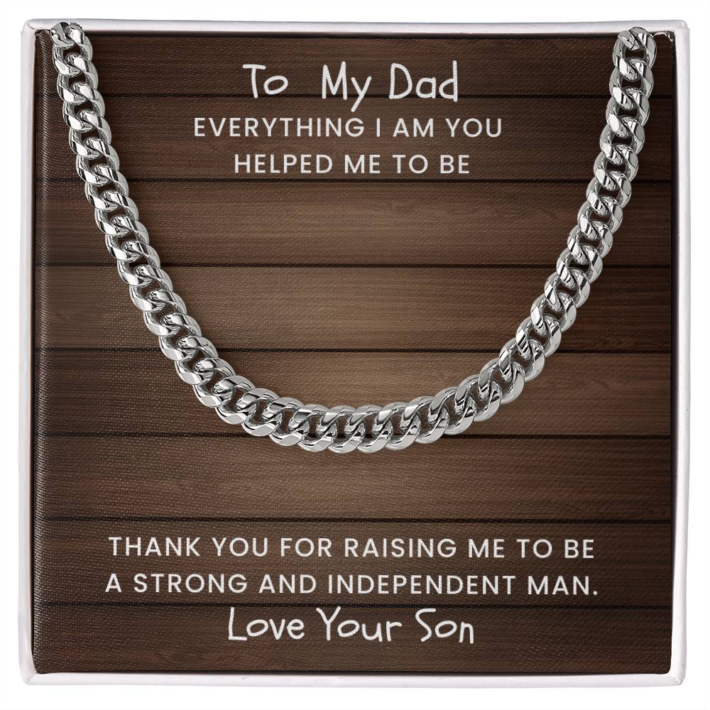 Dad- Everything I am-Cuban Link Chain - Essential Home Zone Essential Home Zone Jewelry Dad- Everything I am-Cuban Link Chain