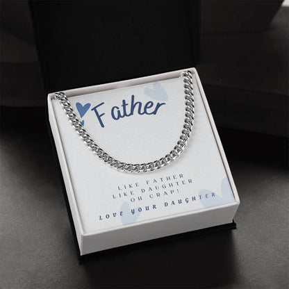 Dad- Like father Like Daughter-Cuban Link Chain - Essential Home Zone Essential Home Zone Jewelry Dad- Like father Like Daughter-Cuban Link Chain