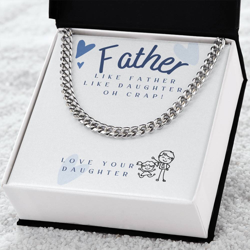 Dad- Like father Like Daughter-Cuban Link Chain - Essential Home Zone Essential Home Zone Stainless Steel / Standard Box Jewelry Dad- Like father Like Daughter-Cuban Link Chain