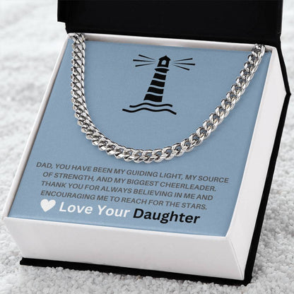 Dad- My guiding light-Cuban Link Chain - Essential Home Zone Essential Home Zone Stainless Steel / Standard Box Jewelry Dad- My guiding light-Cuban Link Chain