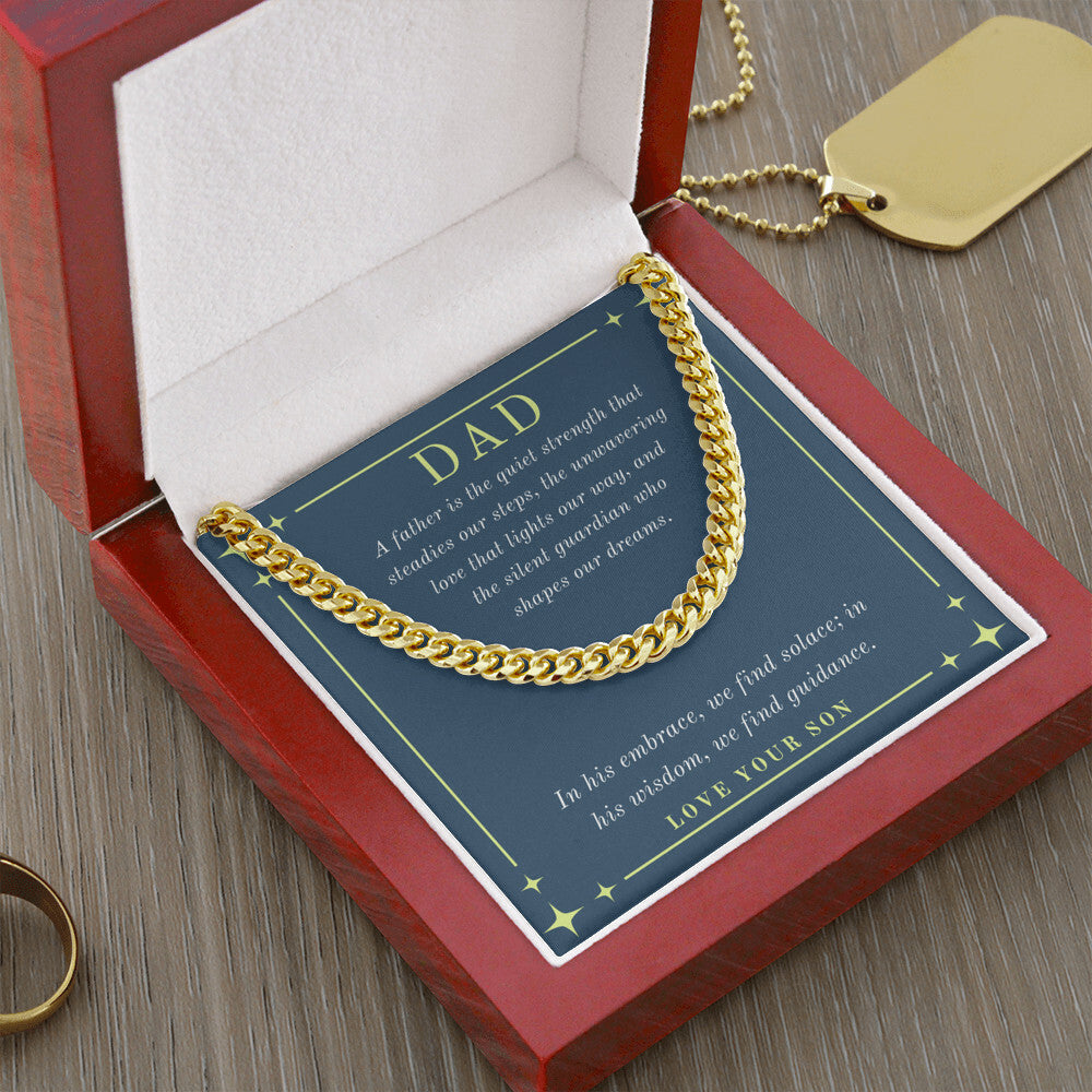 Dad- The quiet strength-Cuban Link Chain - Essential Home Zone Essential Home Zone 14K Yellow Gold Finish / Luxury Box Jewelry Dad- The quiet strength-Cuban Link Chain