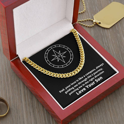 Dad- Your love is like a compass -Cuban Link Chain - Essential Home Zone Essential Home Zone 14K Yellow Gold Finish / Luxury Box Jewelry Dad- Your love is like a compass -Cuban Link Chain