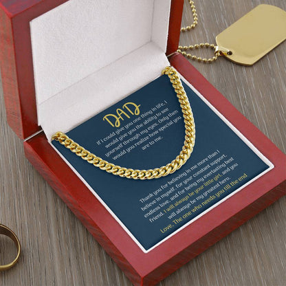 Dad- Give you one thing in life-Cuban Link Chain - Essential Home Zone Essential Home Zone 14K Yellow Gold Finish / Luxury Box Jewelry Dad- Give you one thing in life-Cuban Link Chain