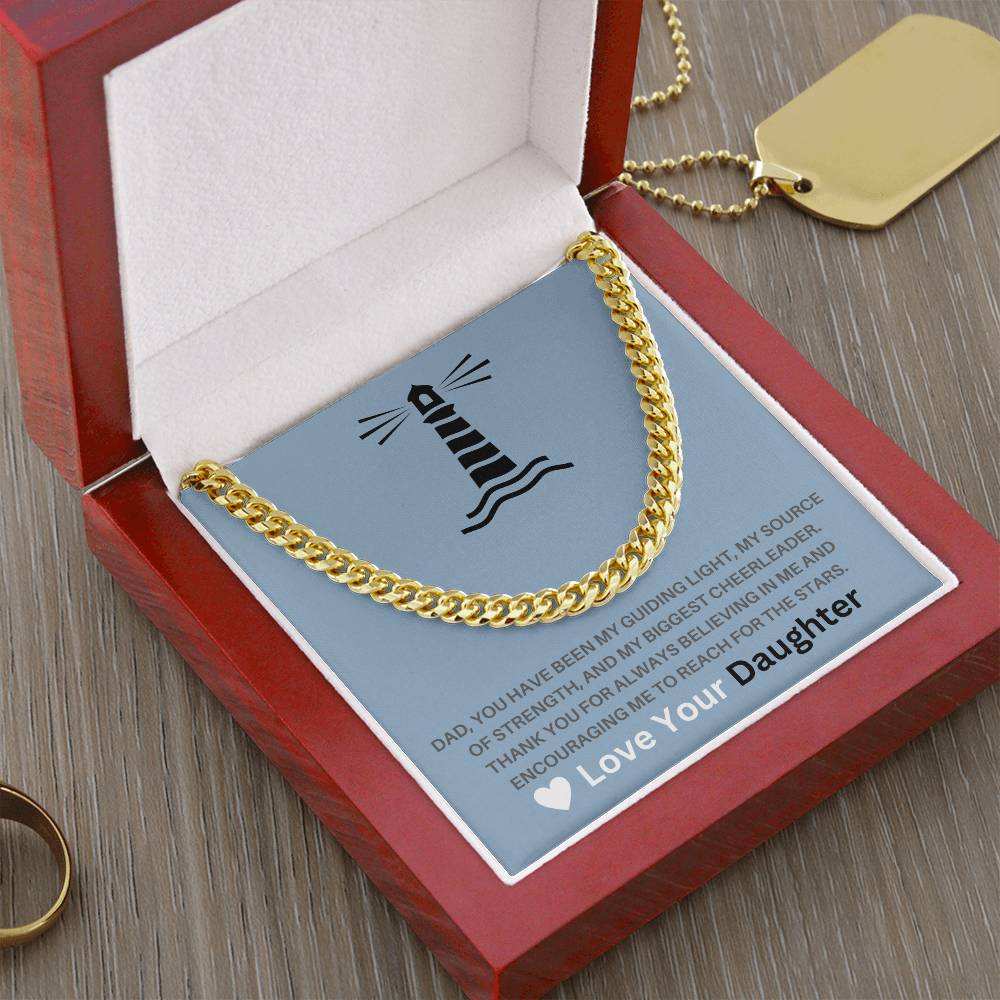 Dad- My guiding light-Cuban Link Chain - Essential Home Zone Essential Home Zone 14K Yellow Gold Finish / Luxury Box Jewelry Dad- My guiding light-Cuban Link Chain