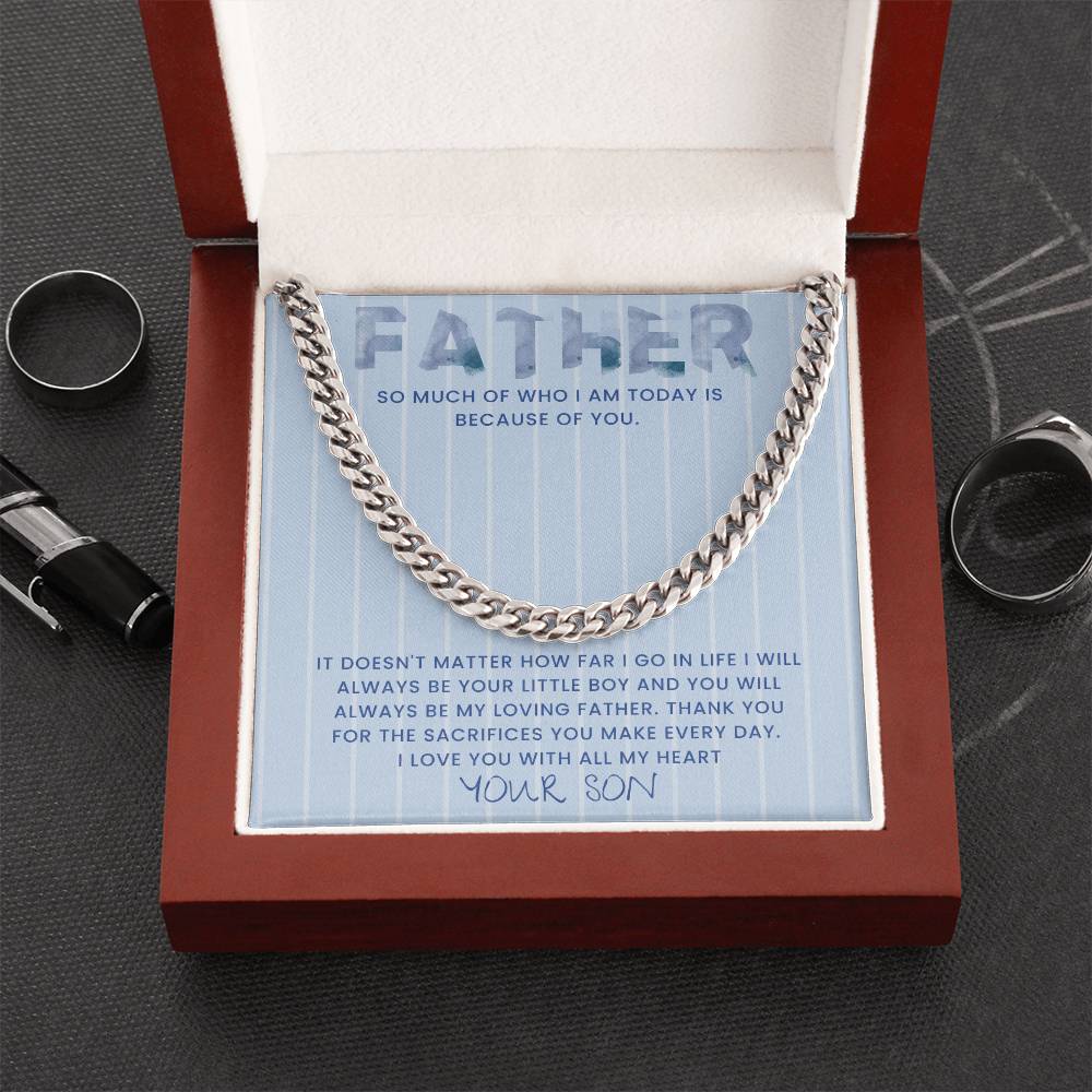 Dad- Who I am today-Cuban Link Chain - Essential Home Zone Essential Home Zone Stainless Steel / Luxury Box Jewelry Dad- Who I am today-Cuban Link Chain