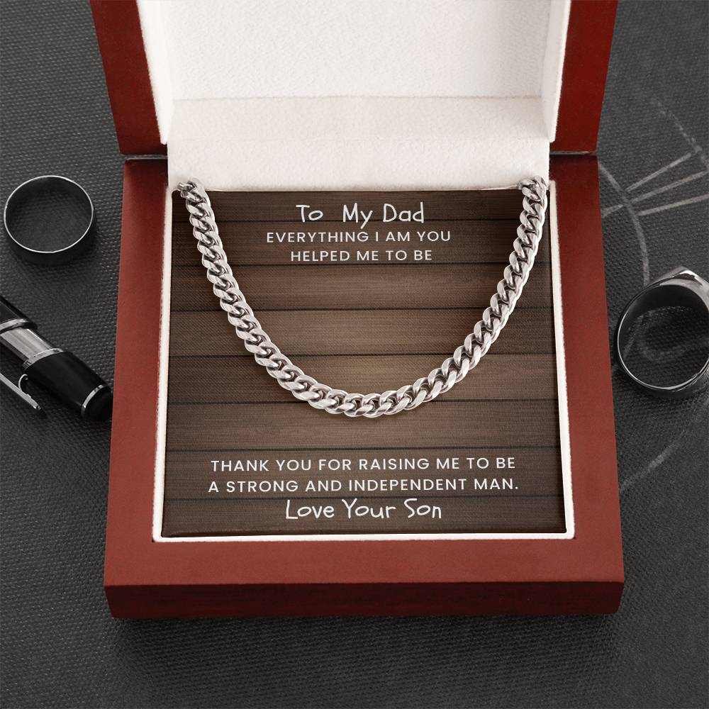 Dad- Everything I am-Cuban Link Chain - Essential Home Zone Essential Home Zone Stainless Steel / Luxury Box Jewelry Dad- Everything I am-Cuban Link Chain