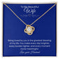 Wife- Love Knot Necklace – Tied to My Heart (172)