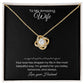Wife- Love Knot Necklace – Forever in My Heart (176)