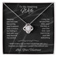 Wife- Love Knot Necklace – Tied to My Heart (70E)