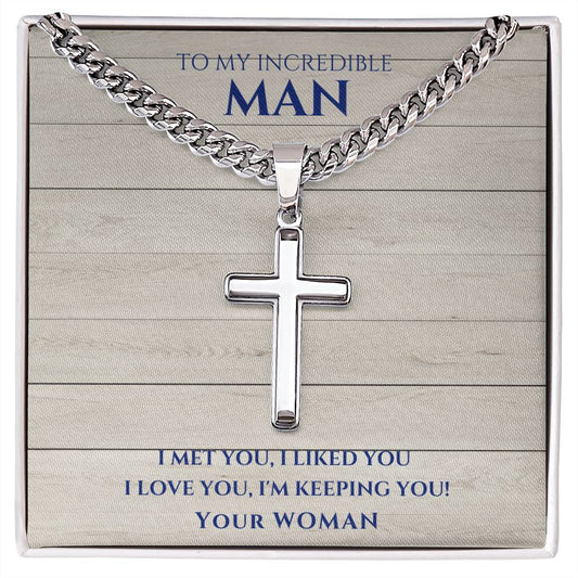 My Man-Personalized this Cuban Chain with Artisan Cross Necklace with a heartfelt message. 163