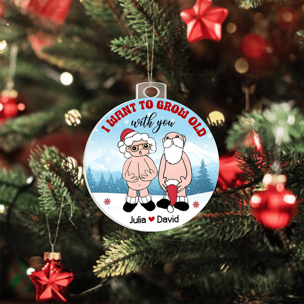 Grow Old-Personalized  this unique keepsake with our Personalized Acrylic Ornament45