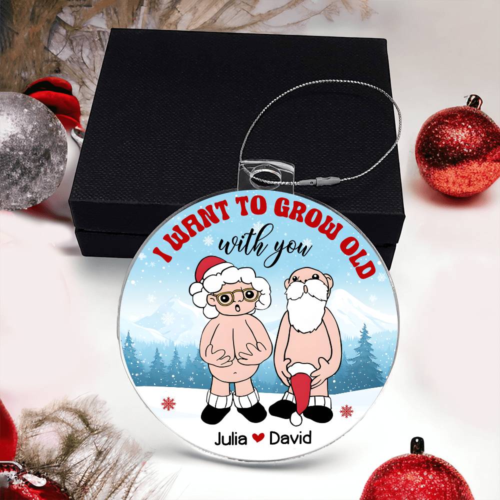 Grow Old-Personalized  this unique keepsake with our Personalized Acrylic Ornament45