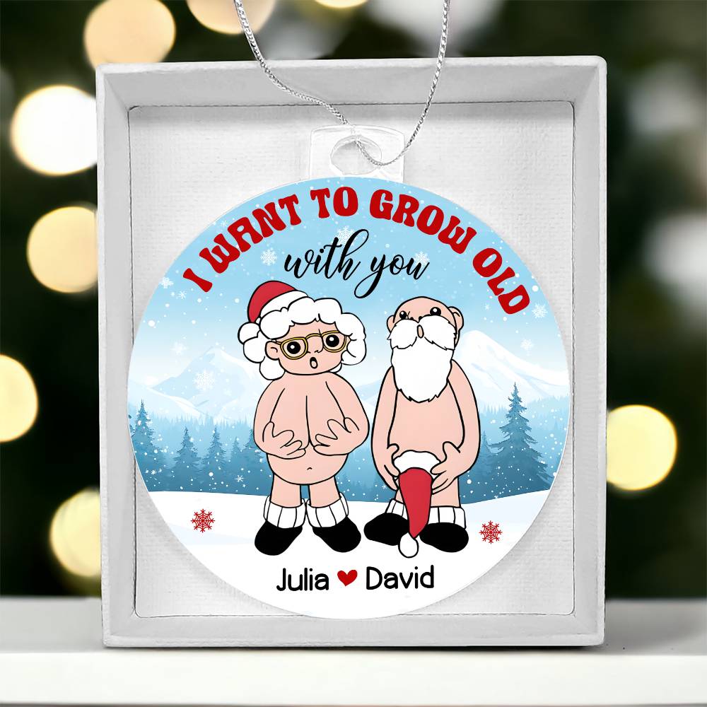 Grow Old-Personalized  this unique keepsake with our Personalized Acrylic Ornament45