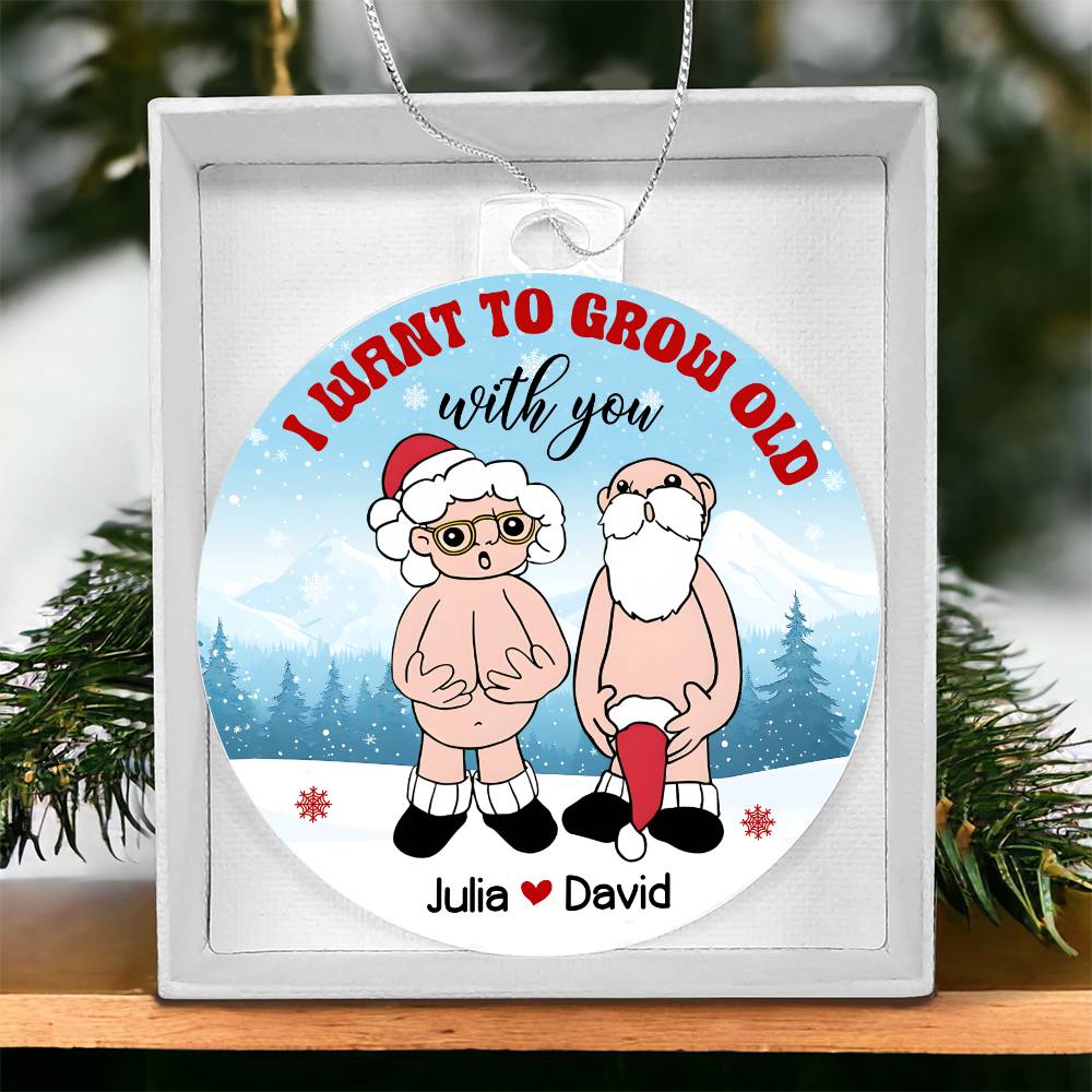 Grow Old-Personalized  this unique keepsake with our Personalized Acrylic Ornament45