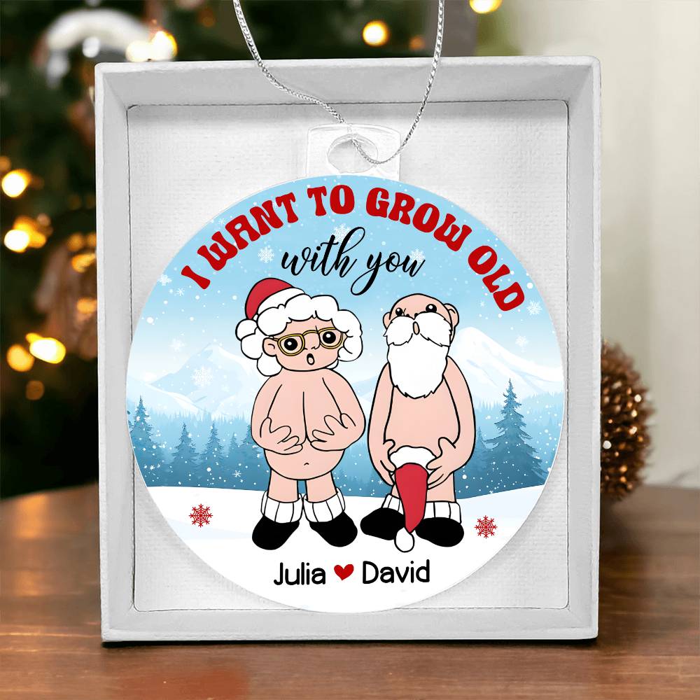 Grow Old-Personalized  this unique keepsake with our Personalized Acrylic Ornament45