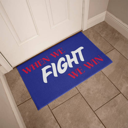 When We Fight-We Win-Perfect for indoor or outdoor use,Cat Lady,doormat,Political Doormat,Democrat,Decor 13 - Essential Home Zone Essential Home Zone Default Title Home Decor When We Fight-We Win-Perfect for indoor or outdoor use,Cat Lady,doormat,Political Doormat,Democrat,Decor 13