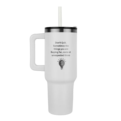 Don't Quit-Pinnacle 40oz Tumbler 3