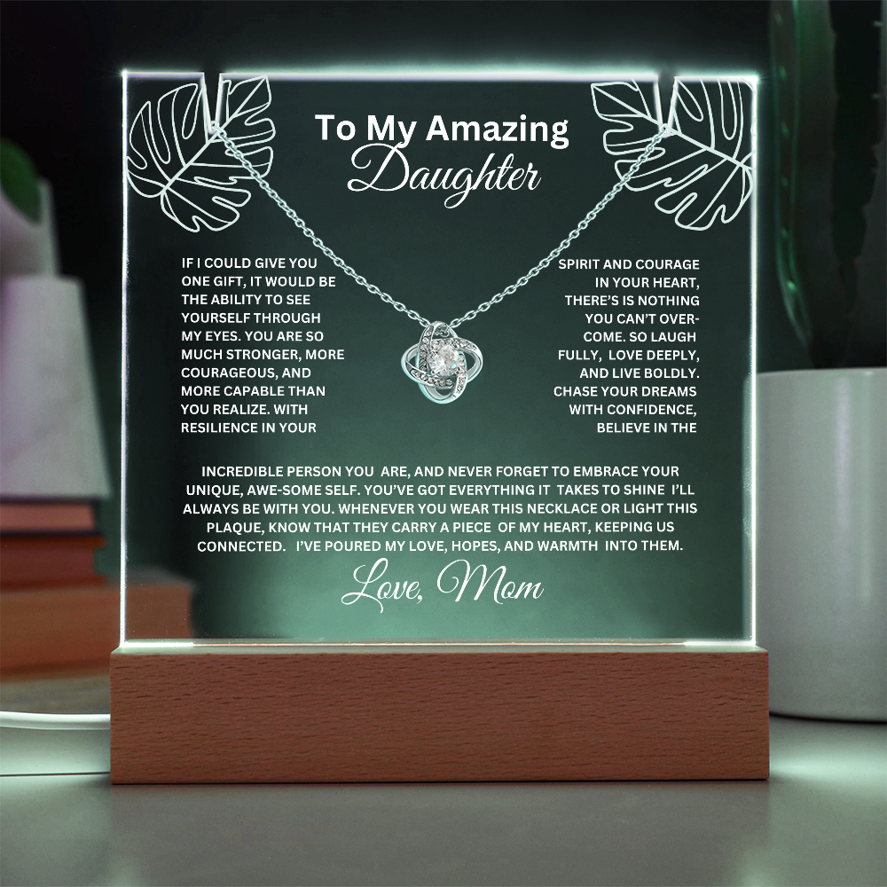 To My Daughter-Ability to see yourself-Acrylic Bundle, LED lighted Acrylic and  Love Knot Necklace 57