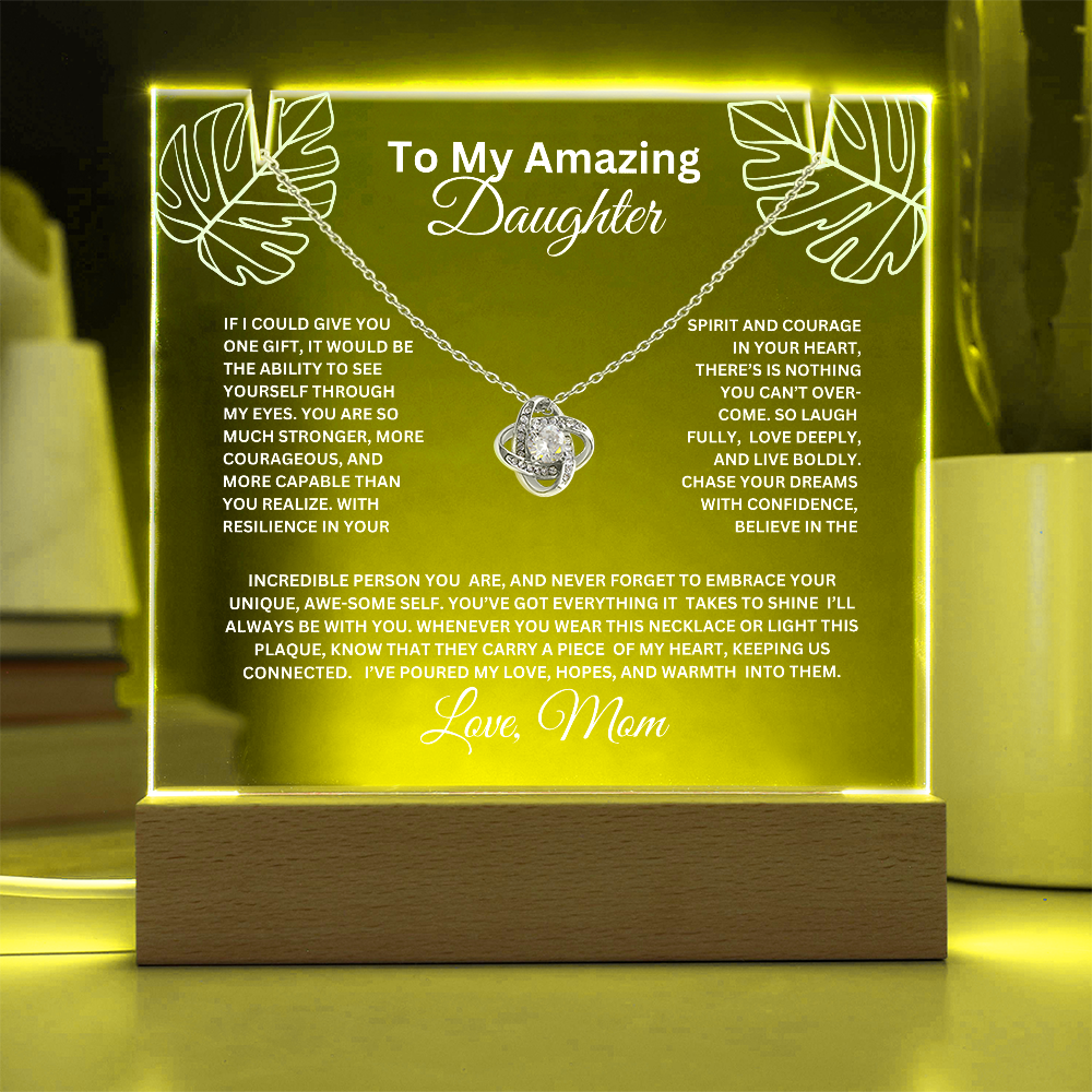 To My Daughter-Ability to see yourself-Acrylic Bundle, LED lighted Acrylic and  Love Knot Necklace 57