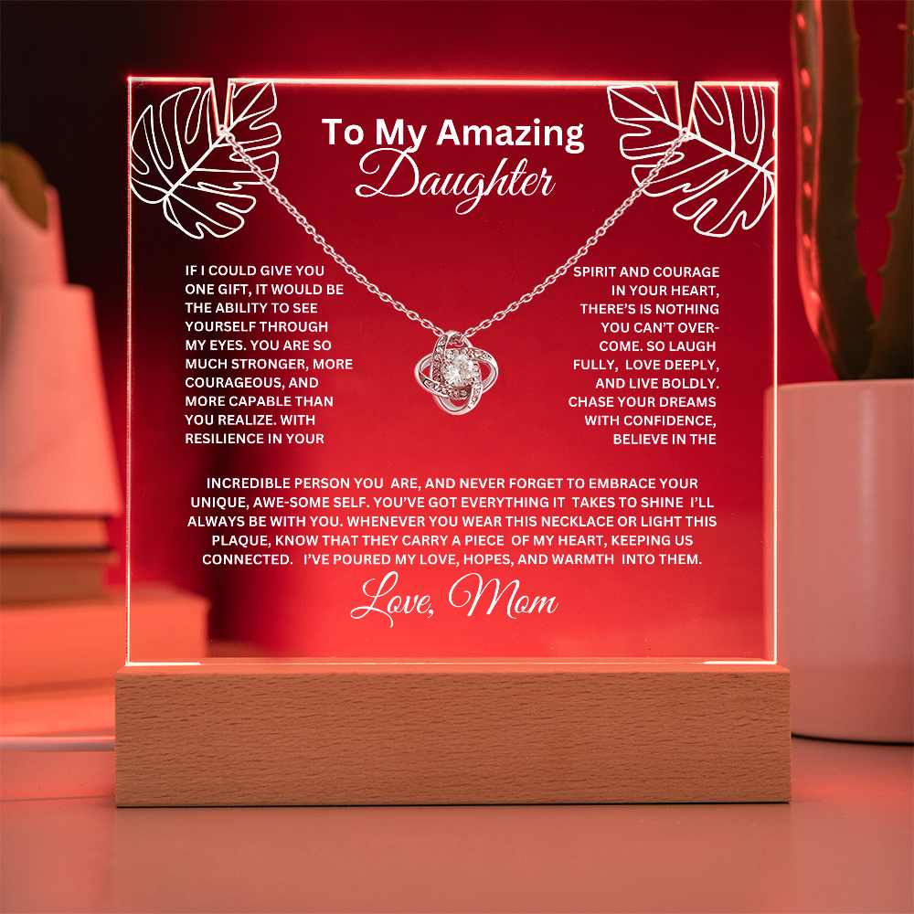 To My Daughter-Ability to see yourself-Acrylic Bundle, LED lighted Acrylic and  Love Knot Necklace 57