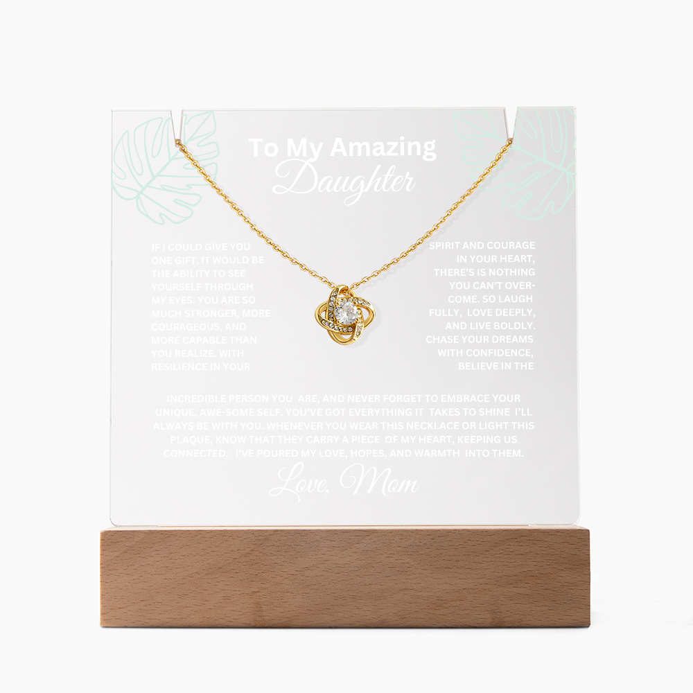 To My Daughter-Ability to see yourself-Acrylic Bundle, LED lighted Acrylic and  Love Knot Necklace 57