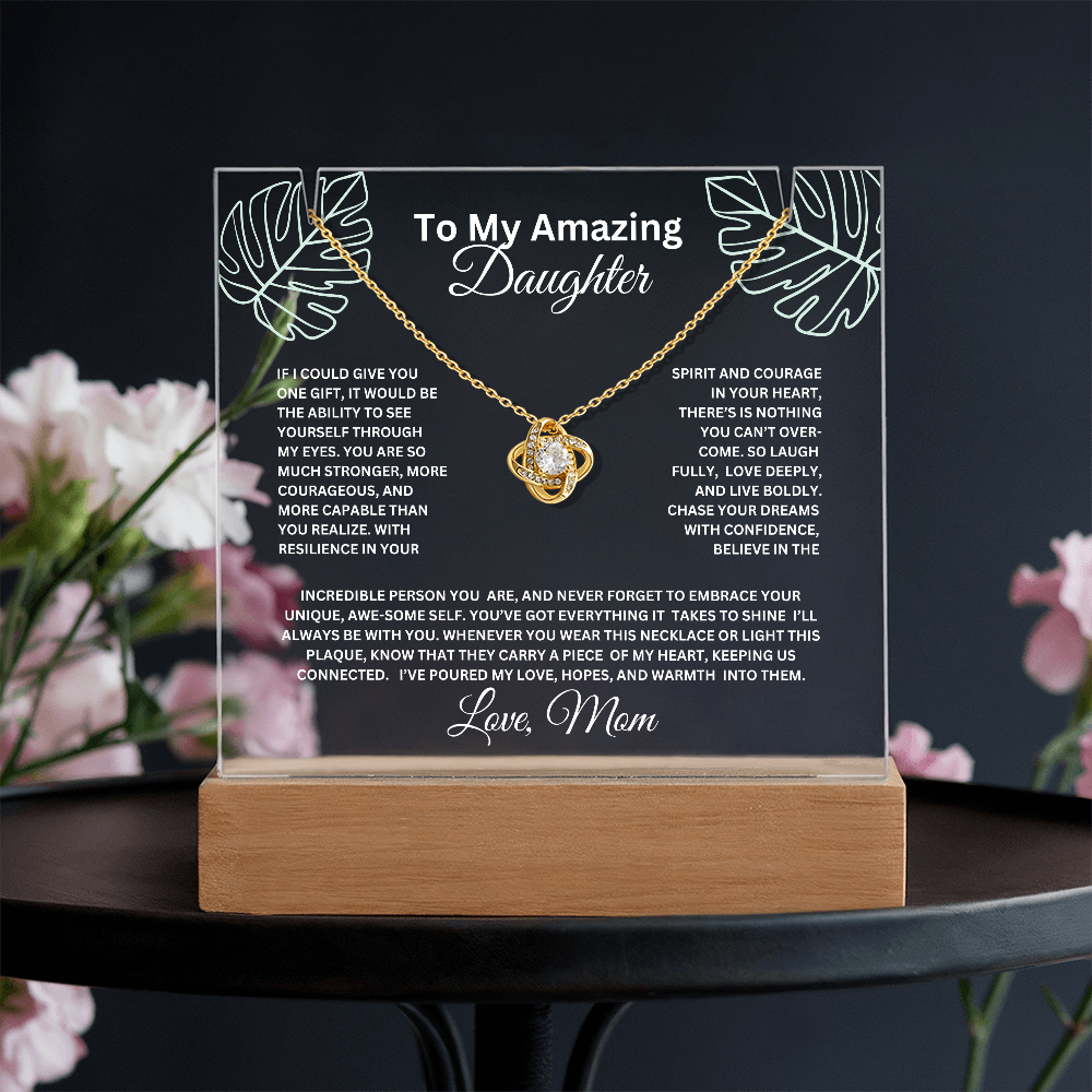 To My Daughter-Ability to see yourself-Acrylic Bundle, LED lighted Acrylic and  Love Knot Necklace 57