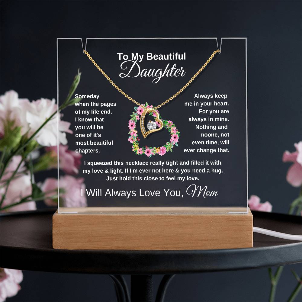 To My Daughter-Most Beautiful Chapter-Personalized our elegant Keepsake Acrylic Bundle, featuring a stunning Square Acrylic and the beautiful Forever Love Necklace 11