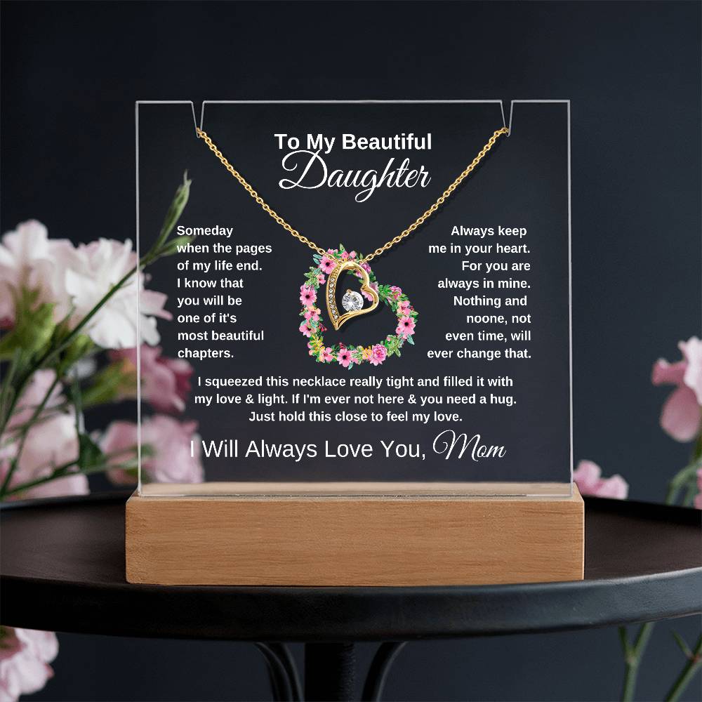 To My Daughter-Most Beautiful Chapter-Personalized our elegant Keepsake Acrylic Bundle, featuring a stunning Square Acrylic and the beautiful Forever Love Necklace 11