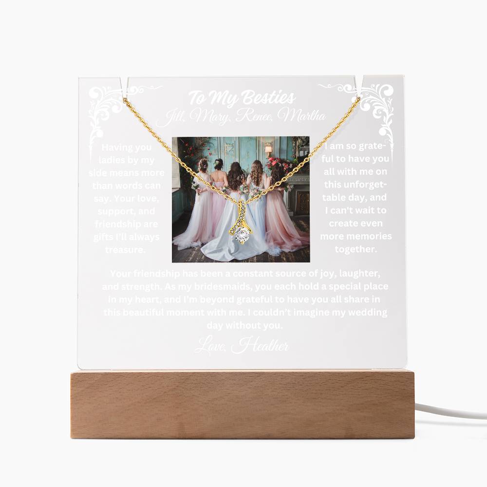 To My Bridesmaid-By My Side-Personalize this our elegant Keepsake Acrylic Bundle, featuring a stunning Square Acrylic and the beautiful Alluring Beauty Necklace 326 - Essential Home Zone Essential Home Zone Jewelry To My Bridesmaid-By My Side-Personalize this our elegant Keepsake Acrylic Bundle, featuring a stunning Square Acrylic and the beautiful Alluring Beauty Necklace 326