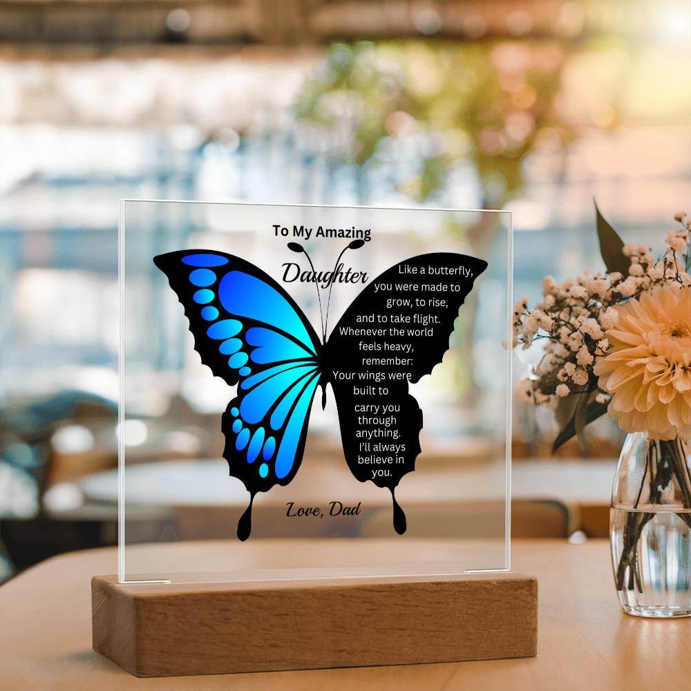 Blue Butterfly  Acrylic Plaque – To My Daughter (From Dad)