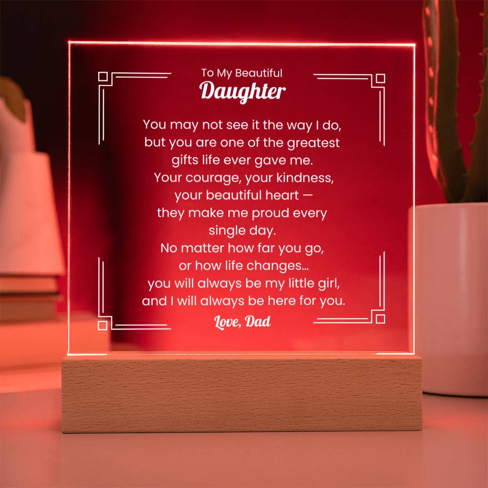 Acrylic Plaque – Dad to Daughter – Message of Love & Pride