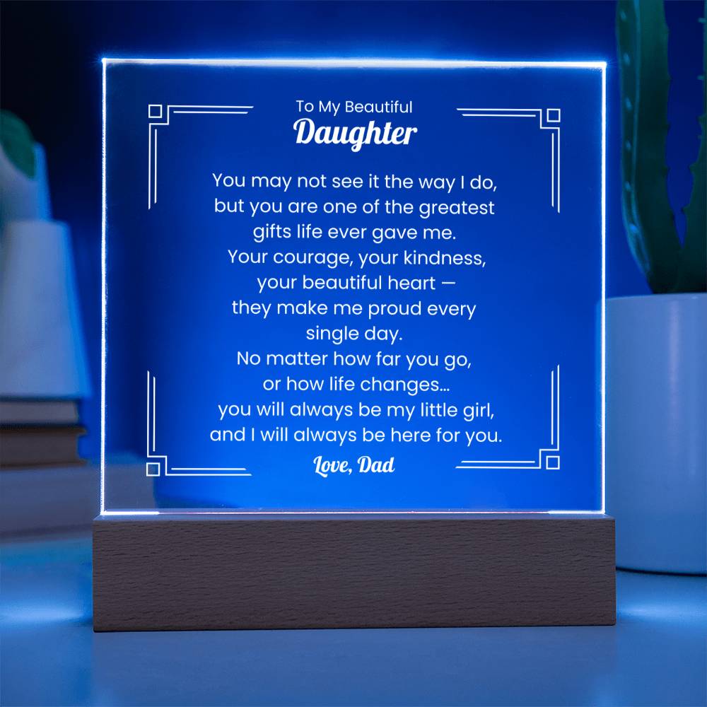 Acrylic Plaque – Dad to Daughter – Message of Love & Pride
